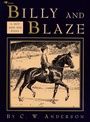 Cover: Billy and Blaze: A Boy and His Pony - Atheneum Books for Young Readers