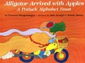 Cover: Alligator Arrived with Apples - Atheneum Books for Young Readers