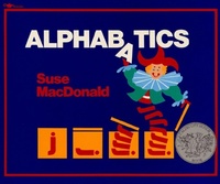 Enlarge image Cover: Alphabatics - Atheneum Books for Young Readers