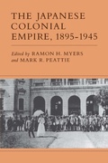 Cover: The Japanese Colonial Empire, 1895-1945 - Princeton University Press