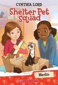 Cover: Merlin (Shelter Pet Squad #2) - Scholastic Press