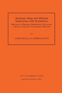 Abbildung von: Harmonic Maps and Minimal Immersions with Symmetries - Princeton University Press