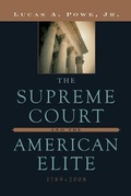 Cover: The Supreme Court and the American Elite, 1789-2008 - Harvard University Press