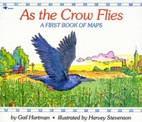 Enlarge image Cover: As the Crow Flies: A First Book of Maps - Simon & Schuster
