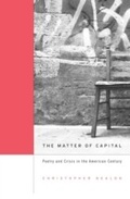 Cover: The Matter of Capital - Harvard University Press
