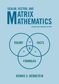 Cover: Scalar, Vector, and Matrix Mathematics - Princeton University Press