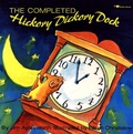 Cover: The Completed Hickory Dickory Dock - Atheneum Books for Young Readers