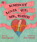 Cover: Somebody Loves You, Mr Hatch - Atheneum Books for Young Readers