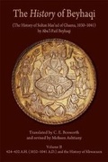 Cover: The History of Beyhaqi: The History of Sultan Mas'ud of Ghazna, 1030-1041: Translation of Years 424-432 A.H. (1032-1041 A.D.) and the History of Khwarazm Volume II - Ilex Foundation