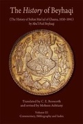 Cover: The History of Beyhaqi: The History of Sultan Mas'ud of Ghazna, 1030-1041: Commentary, Bibliography, and Index Volume III - Ilex Foundation