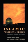 Cover: Islamic Political Ethics - Princeton University Press