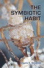 Cover: The Symbiotic Habit - Princeton University Press