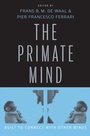 Cover: The Primate Mind - Harvard University Press