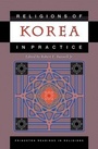 Cover: Religions of Korea in Practice - Princeton University Press
