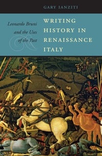 Enlarge image Cover: Writing History in Renaissance Italy - Harvard University Press