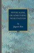 Cover: Physicalism, or Something Near Enough - Princeton University Press