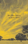 Cover: Why Race Matters in South Africa - Harvard University Press
