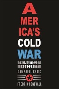 Enlarge image Cover: America's Cold War - The Belknap Press