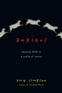Cover: Anxious - IVP Books