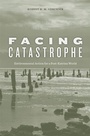 Cover: Facing Catastrophe - Harvard University Press