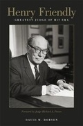 Cover: Henry Friendly, Greatest Judge of His Era - The Belknap Press