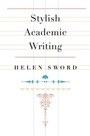 Cover: Stylish Academic Writing - Harvard University Press