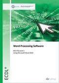 Cover: ECDL Word Processing Software Using Word 2010 (BCS ITQ Level 1) - CiA Training Ltd