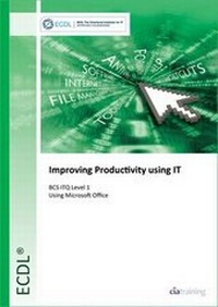 Abbildung von: BCS ITQ Level 1 Improving Productivity Using IT - CiA Training Ltd
