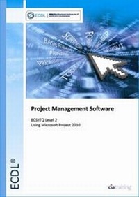 Abbildung von: ECDL Project Planning Using Microsoft Project 2010 (BCS ITQ Level 2) - CiA Training Ltd