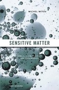 Cover: Sensitive Matter - Harvard University Press