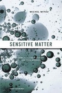 Enlarge image Cover: Sensitive Matter - Harvard University Press