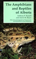 Cover: The Amphibians and Reptiles of Alberta - University of Alberta Press