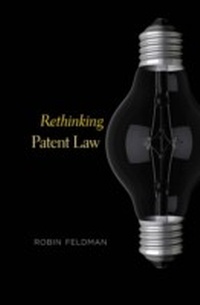 Abbildung von: Rethinking Patent Law - Harvard University Press