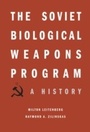 Cover: The Soviet Biological Weapons Program - Harvard University Press