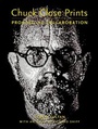 Cover: Chuck Close Prints - Princeton University Press