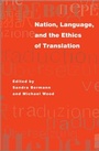 Cover: Nation, Language, and the Ethics of Translation - Princeton University Press