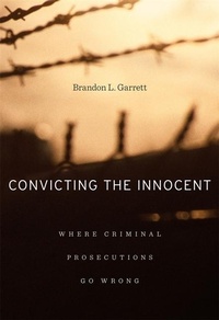 Abbildung von: Convicting the Innocent - Harvard University Press