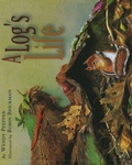 Cover: A Log's Life - Simon & Schuster Books for Young Readers