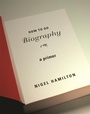 Cover: How To Do Biography - Harvard University Press