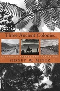 Cover: Three Ancient Colonies - Harvard University Press