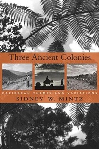 Enlarge image Cover: Three Ancient Colonies - Harvard University Press