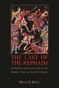 Enlarge image Cover: The Last of the Rephaim - Ilex Foundation