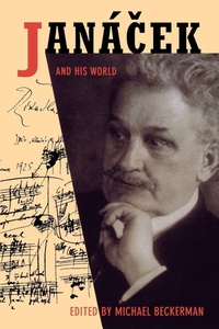 Enlarge image Cover: Janacek and His World - Princeton University Press