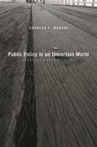 Enlarge image Cover: Public Policy in an Uncertain World - Harvard University Press