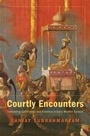 Cover: Courtly Encounters - Harvard University Press