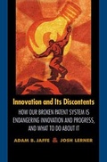Cover: Innovation and Its Discontents - Princeton University Press