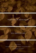 Cover: Varieties of Secularism in a Secular Age - Harvard University Press