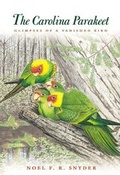 Cover: The Carolina Parakeet - Princeton University Press