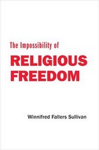 Enlarge image Cover: The Impossibility of Religious Freedom - Princeton University Press