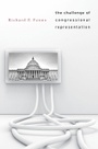 Cover: The Challenge of Congressional Representation - Harvard University Press